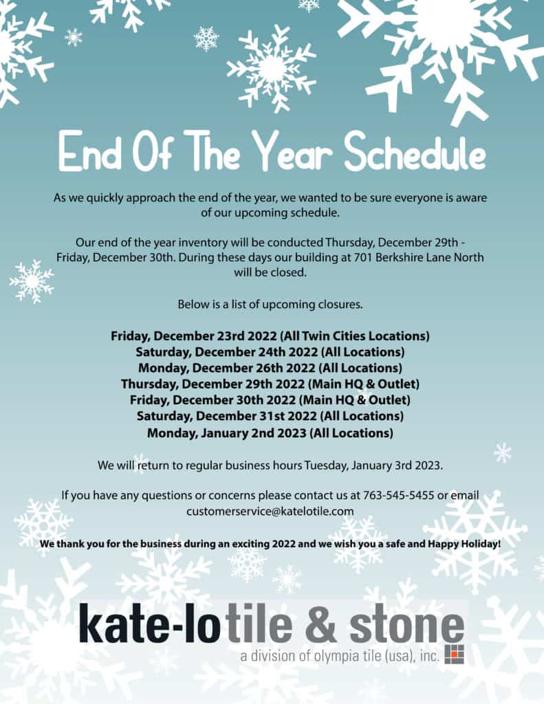 Holiday & Inventory Closures - Kate-Lo Tile & Stone